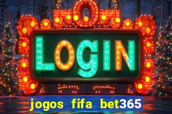 jogos fifa bet365 8 minutos